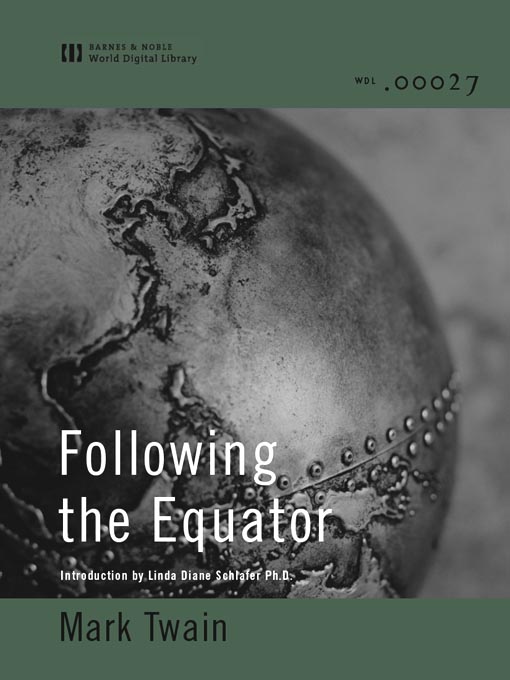 Title details for Following the Equator (World Digital Library Edition) by Mark Twain - Available